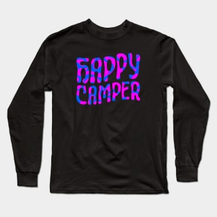 Happy Camper (psychedelic pink and blue) Long Sleeve T-Shirt